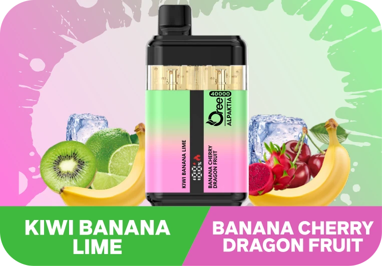 Oree Alpaktia KIWI BANANA LIME / BANANA CHERRY DRAGON FRUIT